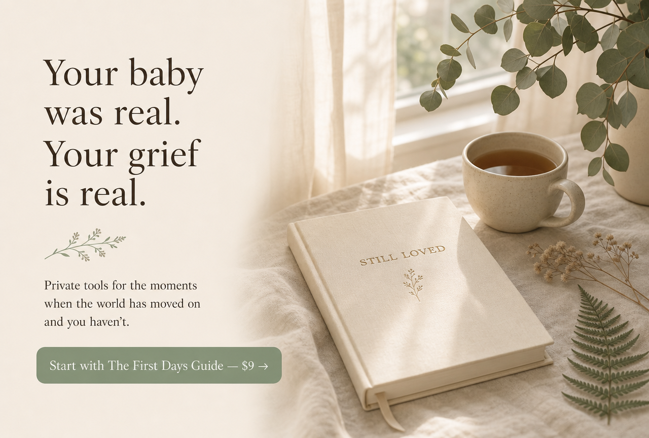 Soft morning light across a linen table with a closed cream journal, a mug, and a few dried botanical stems, alongside the words: Your baby was real. Your grief is real.